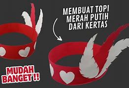 Bikin Topi Merah Putih Dari Kertas